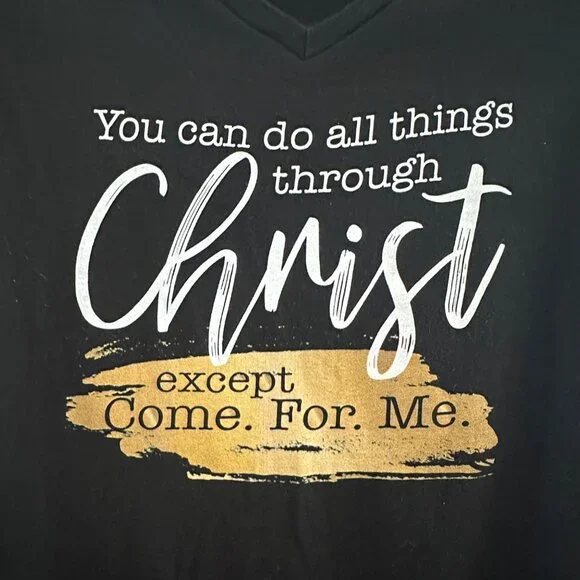 Black Christian Graphic Tee With "You Can Do All Things Through Christ Except Co - Picture 5 of 5